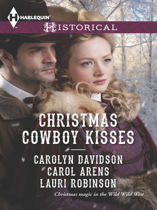 Cover image for Christmas Cowboy Kisses: A Family for Christmas\A Christmas Miracle\Christmas with Her Cowboy